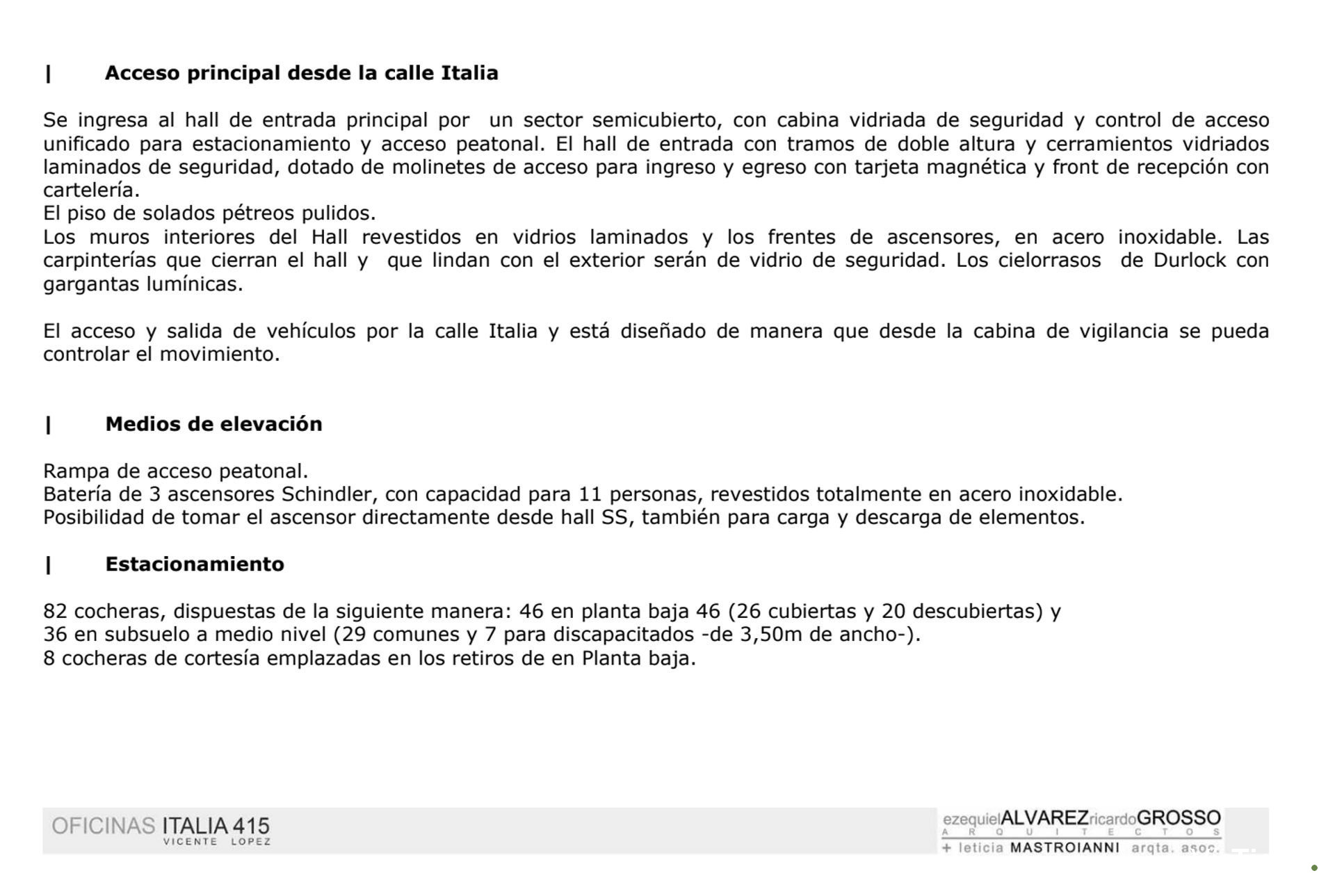 OFICINAS 930 m2 PLANTA LIBRE en OLIVO, 18 cocheras